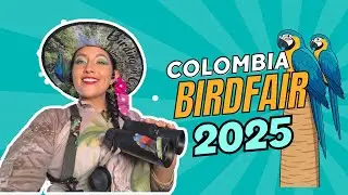 Why Colombia Is the Bird Capital of the World | Birdfair 2025 Vlog - asheritaviajera.com