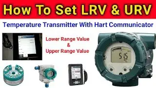 How to Set LRV & URV in Temperature Transmitter | LRV & URV Setting | Hart Communicator in Hindi