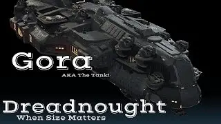 Gora - DREADNOUGHT (Massive Battles) Gameplay footage