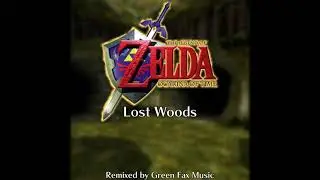 The Legend of Zelda: Ocarina of Time - Lost Woods | Green Fax Remix