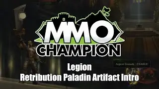 Legion Beta - Retribution Paladin Artifact Intro