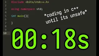 Coding In C++ Until My Program Is Unsafe