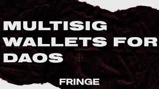 v2 DEMO: Using Multi-sig Wallets for DAOs