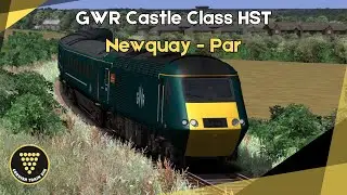 Newquay - Par | Train Simulator Classic | HST Castle Class