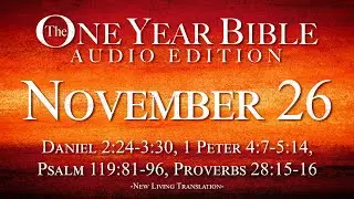 November 26 | One Year Bible Audio Edition