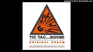 Tic Tac Boom feat. Stewlocks and Josy - Original Dream (Dream Version)