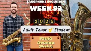 Week 92 Tenor Sax - Fargo Avenue (Week 2)