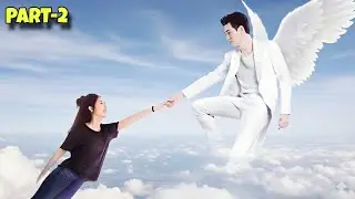 Handsome Angel Comes to Earth to Rescue this Girl | Angel Beside Me Explained in Hindi