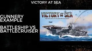 Victory at Sea - Gunnery | Battleship vs Battlecruiser
