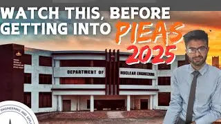Before Getting into PIEAS 2025, watch this OUT || PIEAS last Merit list 2025