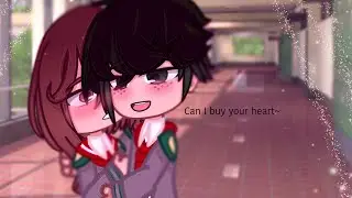 Can I buy your heart~ || 💚IzuOcha💖 || Gacha Club || •LilacRii•