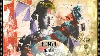 Heimya - Azalaï [Organic House]
