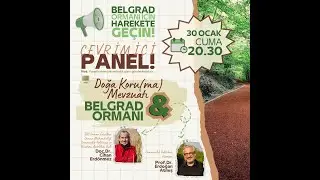 Doğa Koru(ma) ve Belgrad Ormanı Paneli - 26 Ocak 2026
