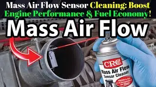 Mass Air Flow Sensor Cleaning: Boost Engine Performance & Fuel Economy!