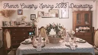 French Country Spring 2023 Decorating || Spring and Easter Decor || Shabby Chic Dining Room Ideas