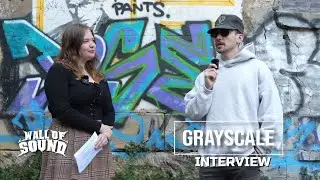 Collin Walsh - Grayscale 'Making Up For Lost Time in Australia' Interview // Wall Of Sound