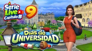 Serie Live Dias de Universidad Capitulo 9 INICIO DE CLASES  #Sims4