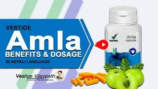 Vestige Amla Capsule ll Healthy Living Amla Capsule ll Vestige Amla Capsule in Nepali Language
