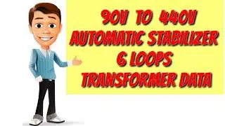 90v  to  440v automatic stabilizer  6 loops  transformer data