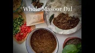 How to Make Whole Masoor Dal | Instant pot daal | Brown Lentils | Quick and easy Daal I Saatokda