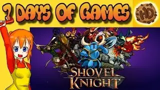 Счастливые дни 7 дней игр | День 5 &mdash; Shovel Knight | Бонусный праздник