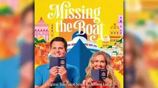 Pizza Offering | Missing the Boat (Original Television Score) | J&eacute;r&ocirc;me Leroy