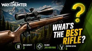 ALL RIFLES COMPARED: USE This CHEAT SHEET! | Way of the Hunter