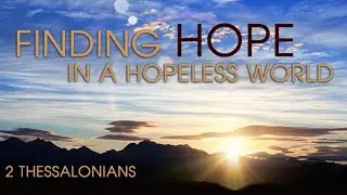 Finding Hope - Part 7 | Shady Grove Baptist Church, Byron GA