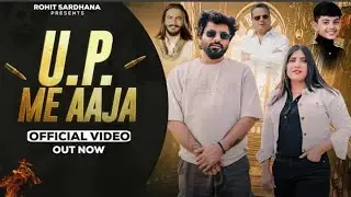 UP Me aaja || rohit sardhana || harendra nagar || and || vp nishad new badmashi song  2024