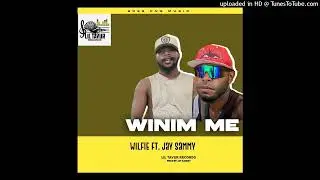Wilfie ft. Jay Sammy  - Winim_Me_(2026) JUSTANNIE Bwoy