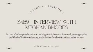 S4E9 - Seasonal Herbalism with Meghan Rhodes: Ayurvedic Doshas and the Wheel of the Year (Part 2)
