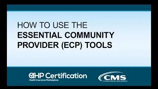 How to Use the Essential Community Provider (ECP) Tools