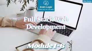 Module 1-6 | HTML Tutorial(Images & Table) | Full stack web development with Brain-Logix.com |