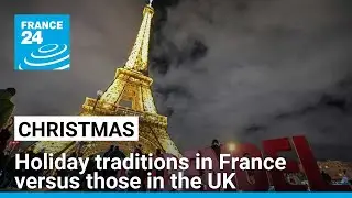 Christmas here, Christmas there... Holiday traditions in France versus those in the UK &bull; FRANCE 24