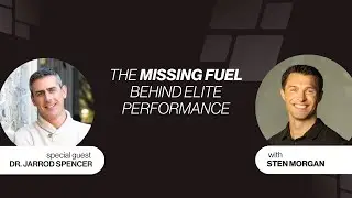 217 The Missing Fuel Behind Elite Performance with Dr. Jarrod Spencer