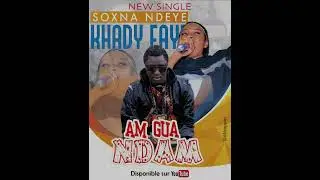 SOKHA KHADY ZIKROULLAH - AM GUA NDAM