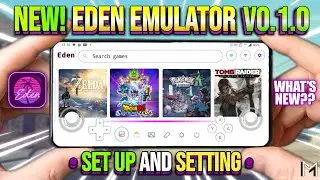 🚀 EDEN EMULATOR UPDATE V0.1.0 - Set Up & Setting Terbaik Eden Emulator | Nintendo Switch Emulator