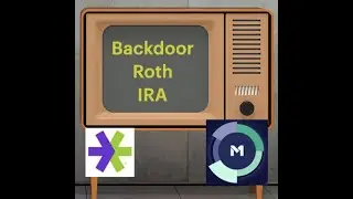 Backdoor Roth IRA with examples from M1 finance and E*Trade and form 8606