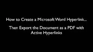 How to Create a Word Hyperlink & Export to a PDF with Working Hyperlinks