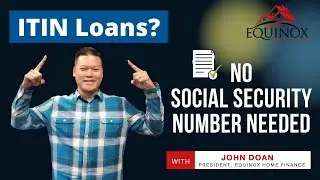 ITIN Loans: Get a Mortgage Without a Social Security Number | ITIN Mortgage for Non-U.S. Citizens