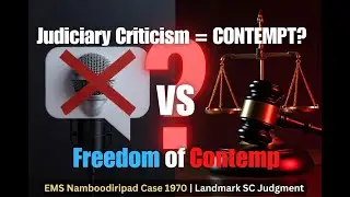 Contempt of Court vs Freedom of Speech? EMS Namboodiripad Case (1970) Explained