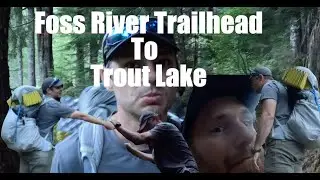 Foss River Trailhead to Trout Lake, Washington State.