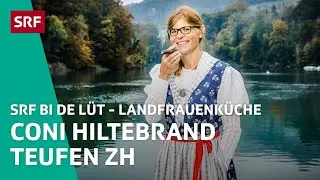 Coni Hiltebrand, Teufen ZH | Landfrauenküche 2018 – SRF bi de Lüt | SRF