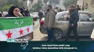 GLOB ALHIJRAH ARAB 13 DIS: BASHAR AL ASSAD LARI, SYRIA MERDEKA | ISRAEL SERANG DAMSYIK