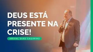 Recordando os Sermões: As Bençãos Nas Crises | Rev. Arival Dias Casimiro