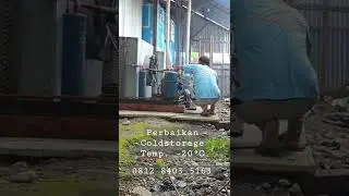 Proses perbaikan coldstorage temperatur tidak normal...