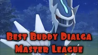 Best Buddy Dialga - GO Battle Master League