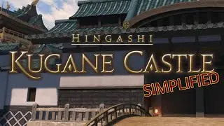 FFXIV Simplified - Kugane Castle