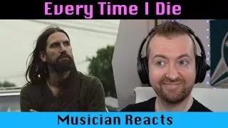 Musician reacts to EVERY TIME I DIE Post-Boredom