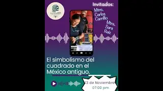 Ep. 03 l El simbolismo del cuadrado en el M&eacute;xico antiguo l TEOYAOMIQUI LIVE